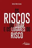 Os riscos do lugar e os lugares do risco (eBook, ePUB)