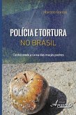 Polícia e tortura no brasil (eBook, ePUB)