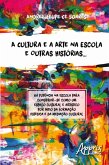 A cultura e arte na escola e outras histórias... (eBook, ePUB)