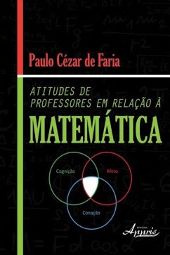 Atitudes de professores em relação à matemática (eBook, ePUB) - de Faria, Paulo Cézar