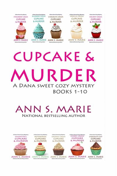 Cupcake & Murder (A Dana Sweet Cozy Mystery Books 1-10) (eBook, ePUB)