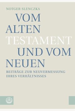 Vom Alten Testament und vom Neuen (eBook, PDF) - Slenczka, Notger