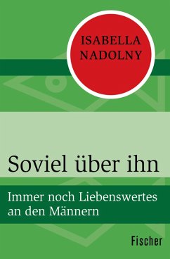 Soviel über ihn (eBook, ePUB) - Nadolny, Isabella