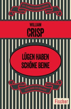 Lügen haben schöne Beine (eBook, ePUB) - Crisp, William