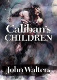 Caliban's Children (eBook, ePUB)