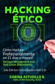 Hacking Ético 101 - Cómo hackear profesionalmente en 21 días o menos! 2da Edición (eBook, ePUB)