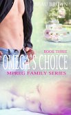Omega's Choice (Mpreg Family Series, #3) (eBook, ePUB)
