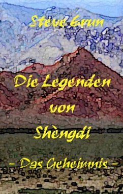 Die Legenden von Shèngdi (eBook, ePUB) - Erun, Steve