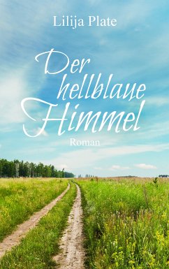 Der hellblaue Himmel (eBook, ePUB) - Plate, Lilija