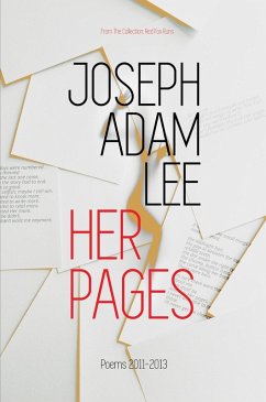 Her Pages: Poems: 2011-2013 (Red Fox Runs, #2) (eBook, ePUB) - Lee, Joseph Adam