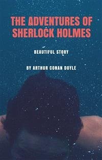 The Adventures of Sherlock Holmes (eBook, ePUB) - Conan Doyle, Arthur