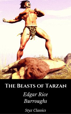 The Beasts of Tarzan (eBook, ePUB) - Classics, Styx; Rice Burroughs, Edgar