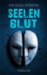 Seelenblut: Thriller - Bild 1