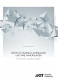 Mikrofertigungstechnologien und ihre Anwendungen - ein theoretischer und praktischer Leitfaden Mikrofertigungstechnologien und ihre Anwendungen - ein theoretischer und praktischer Leitfaden