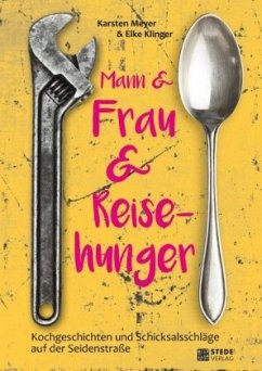 Mann & Frau & Reisehunger - Meyer, Karsten;Klinger, Elke