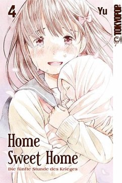 Home Sweet Home - Die fünfte Stunde des Krieges Bd.4 - Yu