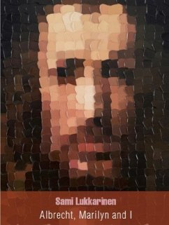 Cover Sami Lukkarinen: Albrecht, Marilyn and I