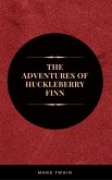 The Adventures of Huckleberry Finn: By Mark Twain : (eBook, ePUB)