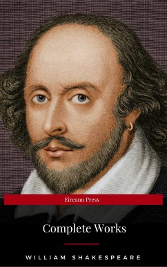 The Complete Works of William Shakespeare: Hamlet, Romeo and Juliet, Macbeth, Othello, The Tempest, King Lear, The Merchant of Venice, A Midsummer Night's ... Julius Caesar, The Comedy of Errors… (eBook, ePUB) - Shakespeare, William