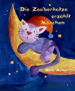 Die Zauberkatze erzählt Märchen (eBook, ePUB) - Müller, Dörte