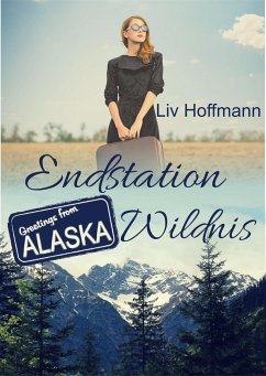 Endstation Wildnis (eBook, ePUB) - Hoffmann, Liv