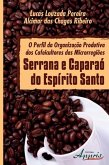 O perfil da organização produtiva dos cafeicultores das microrregiões serrana e caparaó (eBook, ePUB)