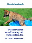 Wissenswertes zum Training mit (jungen) Hunden (eBook, ePUB)