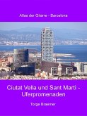 Ciutat Vella und Sant Martì - Uferpromenaden (eBook, ePUB)