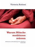 Warum Mönche meditieren müssen (eBook, ePUB)