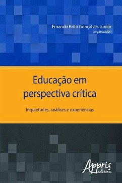 Educação em perspectiva crítica (eBook, ePUB) - Junior, Ernando Brito Gonçalves