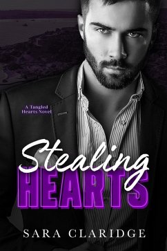 Stealing Hearts (Tangled Hearts, #2) (eBook, ePUB) - Claridge, Sara