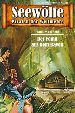 Seewölfe - Piraten der Weltmeere 345 (eBook, ePUB) - Moorfield, Frank