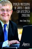 Inserção profissional de jovens e adultos com deficiência intelectual (eBook, ePUB)