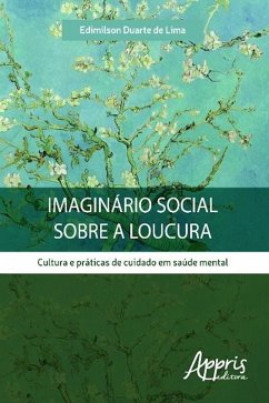 Imaginário social sobre a loucura (eBook, ePUB) - de Lima, Edimilson Duarte