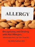Recognizing and Dealing with Nut Allergies: Information that can Save Your Life (eBook, ePUB)