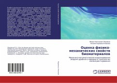 Ocenka fiziko-mehanicheskih swojstw biomaterialow - Zhuravkov, Mihail A.;Romanova, Nataliya S.