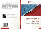 Romantisme et liberté dans la presse périodique (1815-1830)