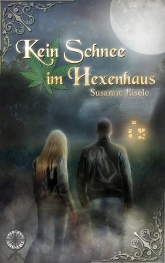 Kein Schnee im Hexenhaus (eBook, ePUB) - Eisele, Susanne