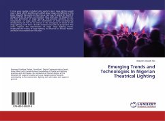 Emerging Trends and Technologies In Nigerian Theatrical Lighting
