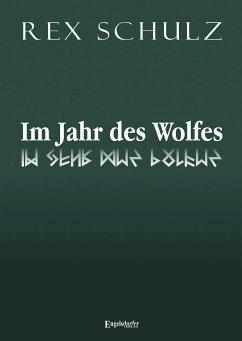 Im Jahr des Wolfes (eBook, ePUB) - Schulz, Rex