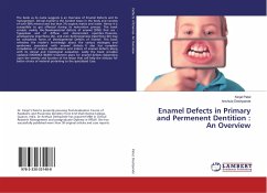 Enamel Defects in Primary and Permenent Dentition : An Overview