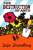 The Destruction Of Ants (eBook, ePUB)