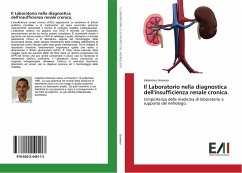 Il Laboratorio nella diagnostica dell'insufficienza renale cronica.