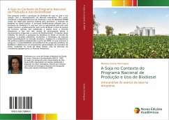 A Soja no Contexto do Programa Nacional de Produção e Uso de Biodiesel