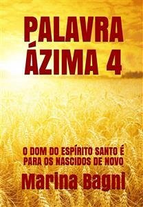 Palavra Ázima 4 (eBook, ePUB) - Bagni, Marina