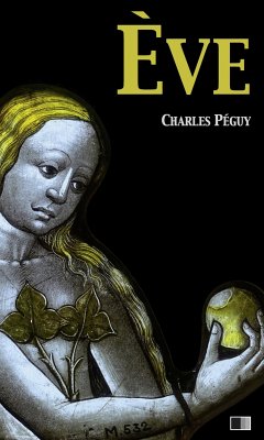 Ève (eBook, ePUB) - Péguy, Charles