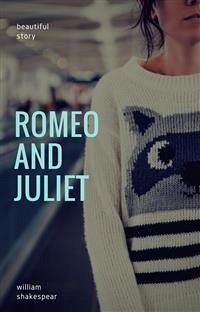 Romeo and Juliet (eBook, ePUB) - Shakespeare, William