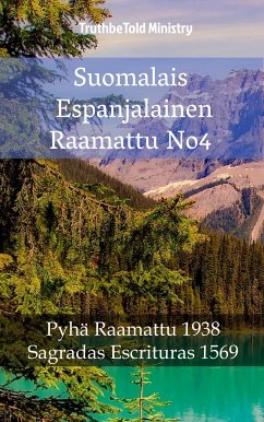 Suomalais Espanjalainen Raamattu No4 (eBook, ePUB) - Ministry, TruthBeTold