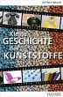 Kleine Geschichte der Kunststoffe... - Bild 1