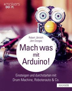 Mach was mit Arduino! (eBook, ePUB) - Jänisch, Robert; Donges, Jörn